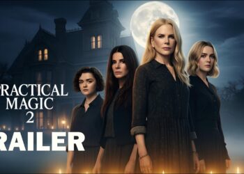 Practical Magic 2: A Spellbinding Return to the Owens Legacy